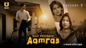 Aamras Episode 3