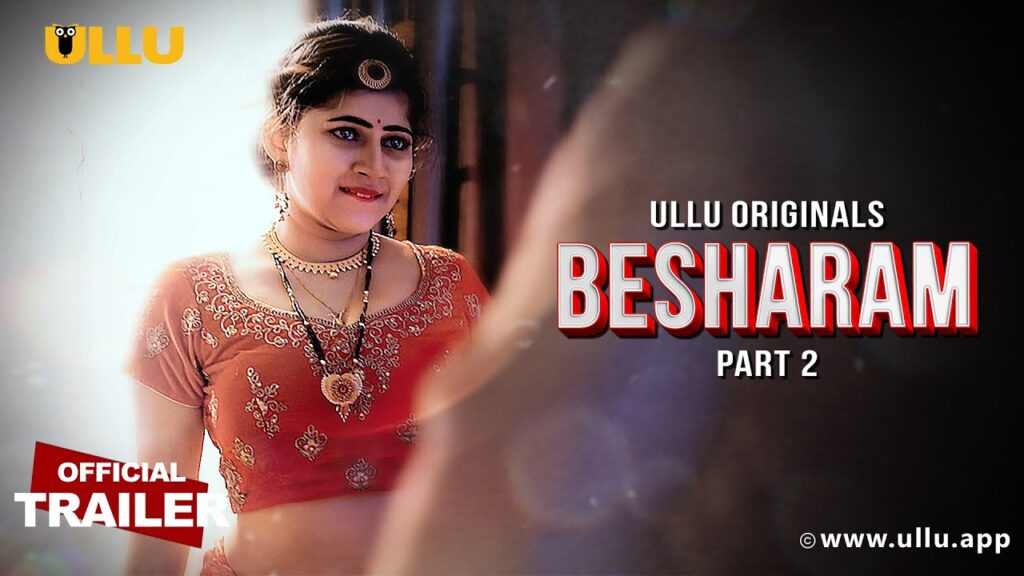 Besharam (Part 2) Ullu Web Series