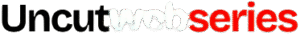 uncutwebseries